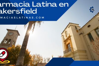 Farmacia Latina en Bakersfield