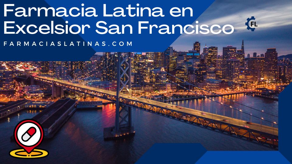 Farmacia Latina en Excelsior San Francisco