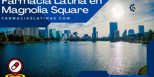 Farmacia Latina en Magnolia Square