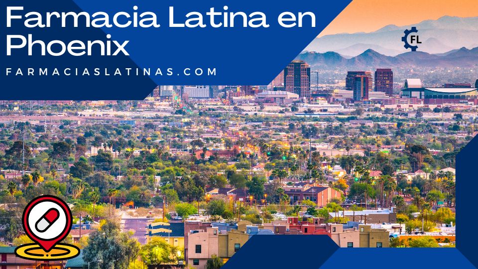 Farmacia Latina en Phoenix