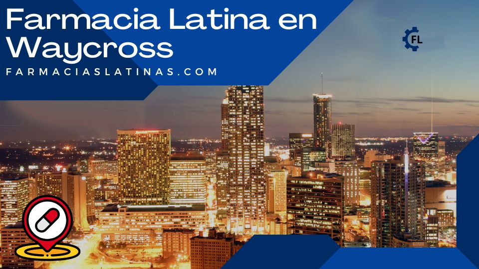 Farmacia Latina en Waycross